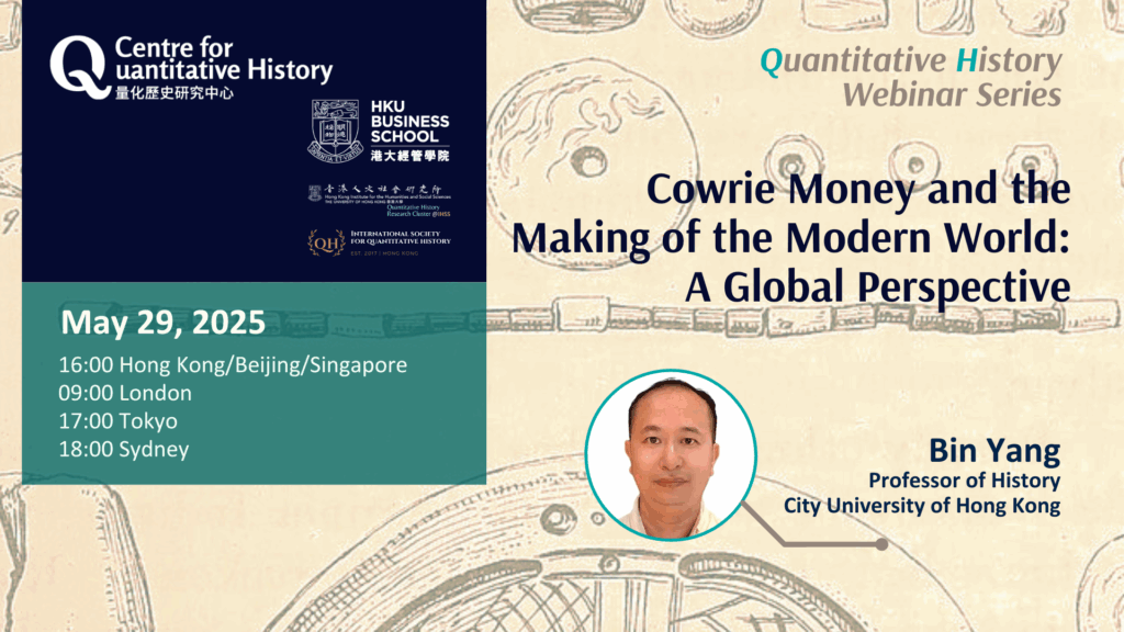 Quantitative History Webinar Series_20250529_Bin Yang